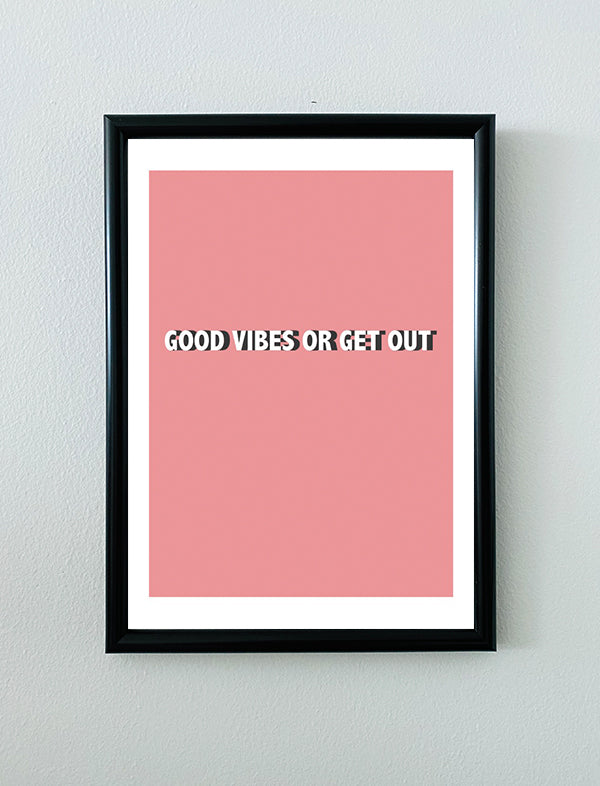 'Good vibes' frame